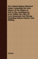 Calumet Region Historical Guide 1015873146 Book Cover