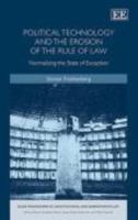 Political Technology and the Erosion of the Rule of Law: Normalizing the State of Exception 1783472510 Book Cover
