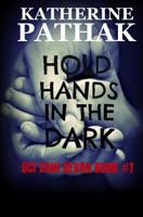 Hold Hands In The Dark 1530313252 Book Cover