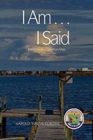 I Am ... I Said 1450050271 Book Cover
