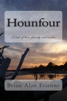 Hounfour: A Tale of Love, Family and Voodoo. 1467910171 Book Cover