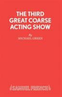 The Third Great Coarse Acting Show 0573000301 Book Cover