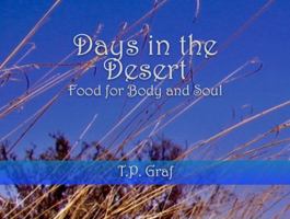 Days in the Desert : Food for Body and Soul 1735233250 Book Cover