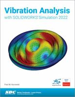 Vibration Analysis with SOLIDWORKS Simulation 2022 1630574880 Book Cover