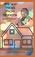 TRUCS ET ASTUCES DE GRAND-MÈRE: DES ASTUCES MÉNAGÈRES INCROYABLES B0BJTVH3M7 Book Cover