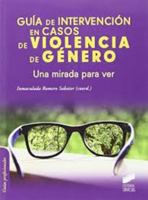 Guía de intervención en casos de violencia de género: Una mirada para ver 849077126X Book Cover