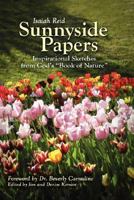 Sunnyside Papers: Inspirational Sketches from God's Book of Nature 0615149936 Book Cover