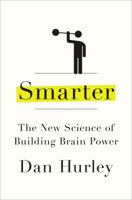 Smarter: The New Science of Building Brain Power 014218165X Book Cover