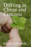 Drifting in Clover and Concrete B0FP9N2T2F Book Cover