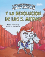 Las Aventuras de Billy IMolar : Y la Revoluc 1968491295 Book Cover