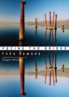 Facing the Bridge (New Directions Paperbook) 081121690X Book Cover