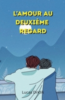 L'amour au deuxième regard (French Edition) B0GR21J4LM Book Cover