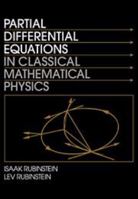 Partial Differential Equations in Classical Mathematical Physics 1139173898 Book Cover