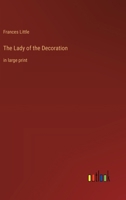 The Lady of the Decoration: in large print 3368367455 Book Cover