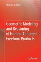 Geometric Modeling and Reasoning of Human-Centered Freeform Products 1447159004 Book Cover