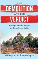 The Demolition and the Verdict Ayodhya and the Project to Reconfigure India 9354471579 Book Cover