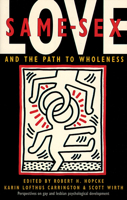 Same-Sex Love: And the Path to Wholeness 0877736510 Book Cover