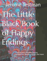 The Little Black Book of Happy Endings: Chef Jerome's Mouthwatering sandwiches, burgers, wraps ,and more B0FJ9DSJ4C Book Cover