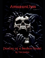 Amaranthus: Poetry of a Broken Heart B09DFQQTLR Book Cover