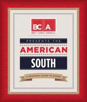 Best Chefs America Presents: The American South - A Regional Guide to Dining by Best Chefs America 0988977419 Book Cover
