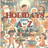 Holidays from A to Z: A World Tour in Rhyme B0CM3D4Y4V Book Cover