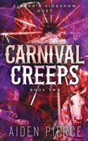 Carnival Creeps: A Dark Paranormal Why Choose Romance (Sinner's Sideshow) B0F7KG53RP Book Cover