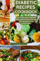DIABETIC RECIPES COOKBOOK: “Complete Practical Diabetic Guide on Managing Diabetes” B0CFZ9DFT2 Book Cover