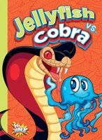 Jellyfish vs. Cobra 1644665735 Book Cover