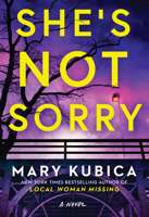 She's Not Sorry: A Psychological Thriller B0CRSK7F55 Book Cover