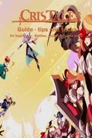 Cris Tales: (NSW): Cris TalesGuide - tips and tricks for beginners - Battles, stats, eggs, genes and more B09B14PYB1 Book Cover