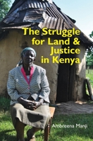 The Struggle for Land and Justice in Kenya 1847013449 Book Cover