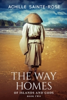 The Way Homes (Of Islands and Gods) B0DKJJSVPJ Book Cover