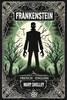 Frankenstein: French-English Bilingual Edition B0DYVL6TJX Book Cover
