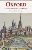 Oxford: Encounters through History: First-hand tales since 1500 1905315376 Book Cover
