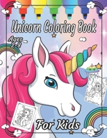 Unicorn Coloring Book For Kids Ages 2-8: A Collection Of Fun And Easy 70 Images : Magic Unicorn Coloring Book B089D28VT6 Book Cover