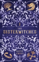 The Sisterwitches Book 1 1946508691 Book Cover