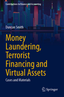 Money Laundering, Terrorist Financing and Virtual Assets : Cases and Materials 303159844X Book Cover