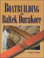 Boatbuilding with Baltek DuraKore 007008212X Book Cover