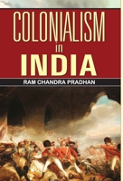 Colonialism in India 9352664329 Book Cover