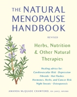 Natural Menopause: Herbs, Nutrition, & Other Natural Therapies 158091196X Book Cover