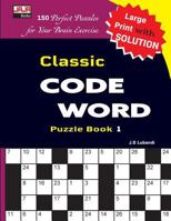 Classic Code Word Puzzle Book 1727133366 Book Cover