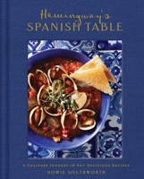 Hemingway's Spanish Table B0FCDHBY69 Book Cover