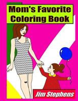 Mom's Favorite Coloring Book 1684111544 Book Cover