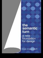 The Semantic Turn: A New Foundation for Design 0415322200 Book Cover
