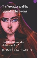The Protector and the Legend of the Swans null Book Cover