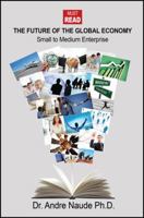 The Future of the Global Economy: Small to Medium Enterprise 147871333X Book Cover