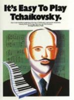 It's Easy To Play Tchaikovsky (It's Easy to Play) 0711924945 Book Cover