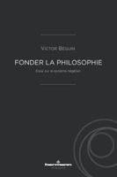 Fonder la philosophie: Essai sur le système hégélien B0D93GCM7R Book Cover