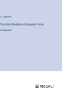 The Little Shepherd of Kingdom Come 935709217X Book Cover