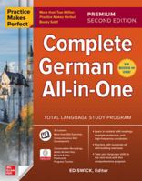 Practice Makes Perfect: Complete German All-in-One, Premium Second Edition 1265768595 Book Cover